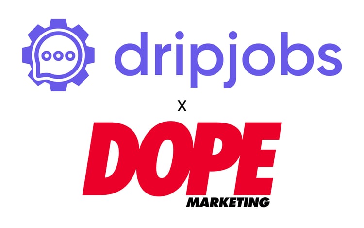 Drip Jobs x DOPE Drip Jobs x DOPE